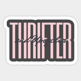 Thrifter and Upcycler Sticker